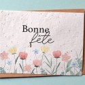 Carte à planter Bonne Fête Fleurs