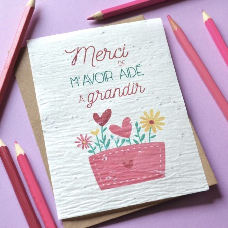 Carte à planter merci de m'avoir aidé à grandir