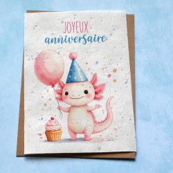 Carte &agrave; planter Joyeux Anniversaire Axolotl